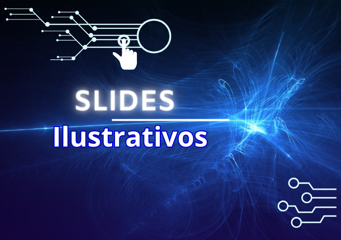 Slides ilustrativos